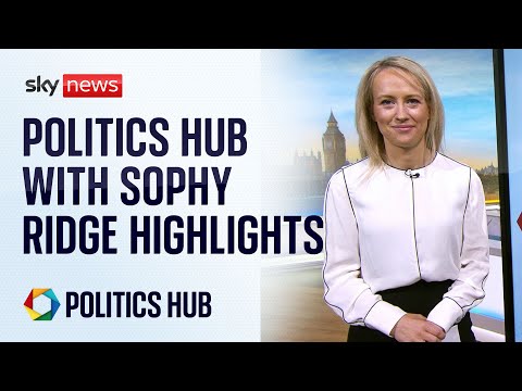 Politics Hub with Sophy Ridge Highlights