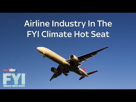 FYI: Weekly News Show – Airline Industry In The FYI Climate Hot Seat