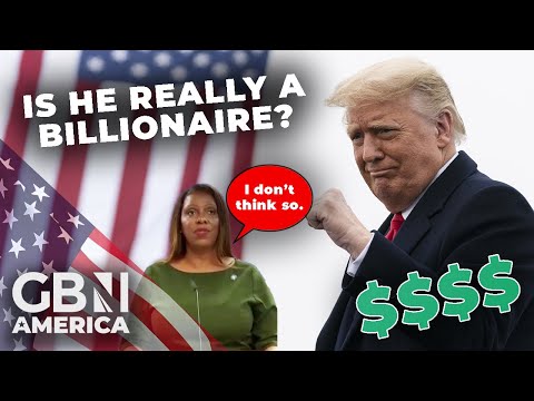 Is Trump really a billionaire? New York’s Attorney General doesn’t seem to think so!