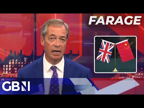 Too many in power have ‘enriched themselves on the back of trade with China!’ | Farage