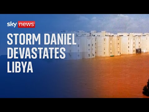 Libya: 2,000 people feared dead in flood caused by Storm Daniel