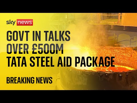 EXCLUSIVE: Govt in talks over £500m Tata Steel aid package