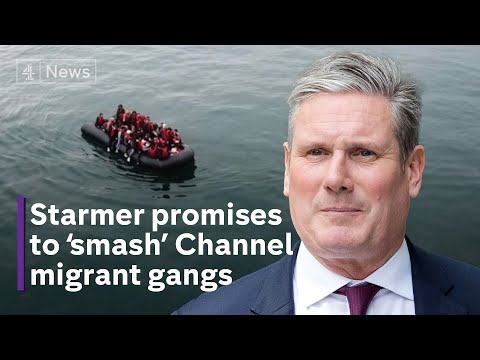 Keir Starmer promises to ‘smash’ people smuggling gangs