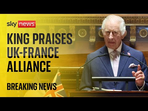 King Charles says UK will ‘always be one of France’s closest allies and best friends’