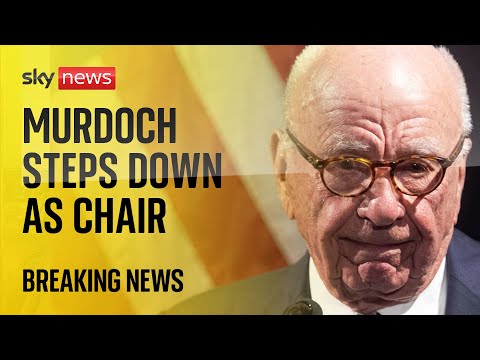 Rupert Murdoch stepping down as chair of Fox and News Corp