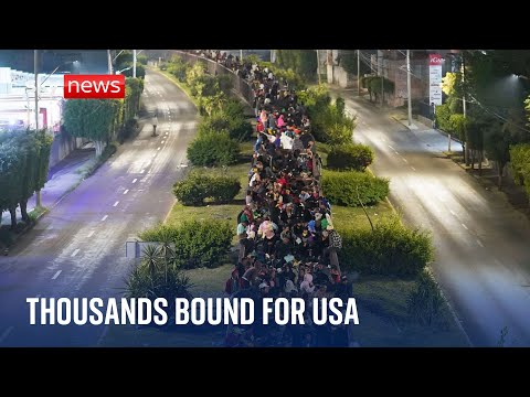 Mexico: Thousands of migrants bound for US border