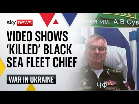 Russia releases video showing ‘killed’ commander of Black Sea fleet