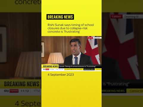 PM Rishi Sunak says the timing of school closures due to collapse-risk concrete is ‘frustrating’