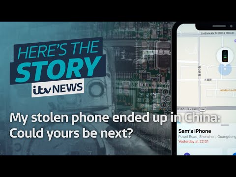 My stolen phone ended up in China: Could yours be next? | ITV News