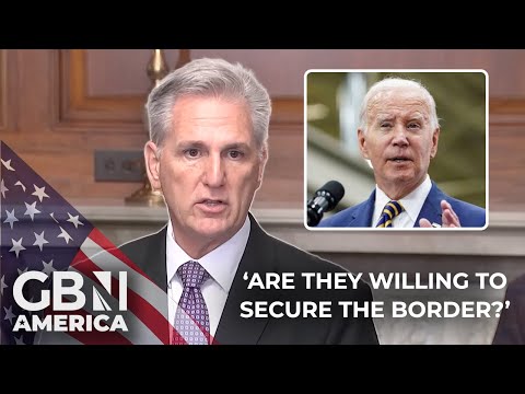 ‘No longer can the President ignore a problem he created’ | Kevin McCarthy on Joe Biden & the border