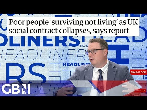 Poor people ‘surviving not living’ as UK social contract collapses, says report