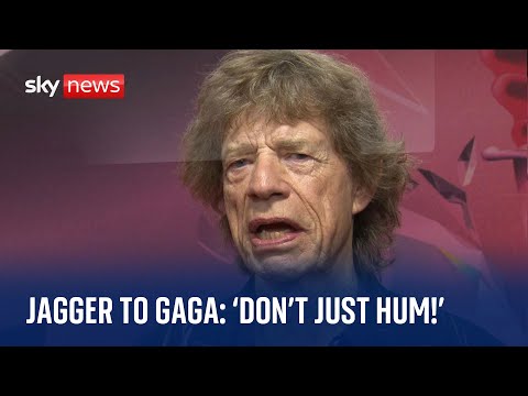 Mick Jagger to Lady Gaga: ‘Don’t just sit there and hum!’