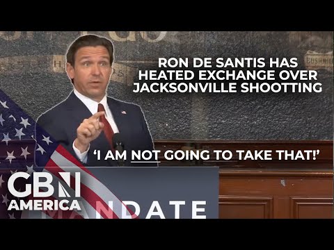 ‘I’m NOT going to take that!’ | Ron DeSantis clashes with audience member over Jacksonville shooting