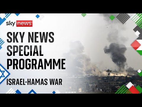 Watch Sky News’ special programme on the Israel-Hamas war