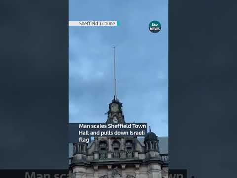 Man scales Sheffield Town Hall and tears down Israeli flag before trying to put up Palestinian flag