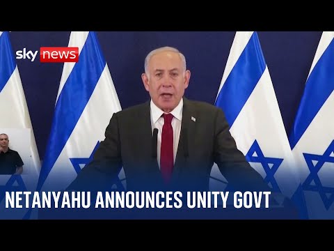 Israel-Hamas war: Benjamin Netanyahu announces unity government