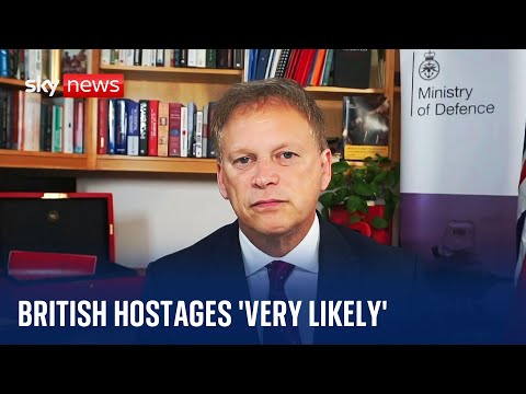 Israel-Hamas war: ‘Very likely’ Britons are being held hostage in Gaza, says defence secretary
