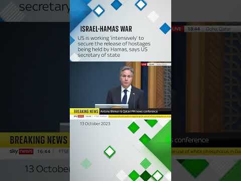 US secretary of state on the hostages being held by Hamas