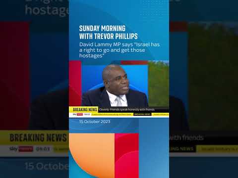 David Lammy MP says “Israel has a right to go and get those hostages”