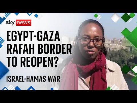 Israel-Hamas war: Egypt-Gaza crossing expected to reopen