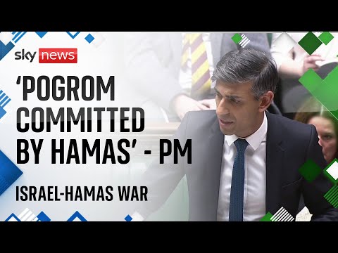 Israel-Hamas war: ‘Pogrom’ committed by Hamas in Israel – says PM in Commons statement