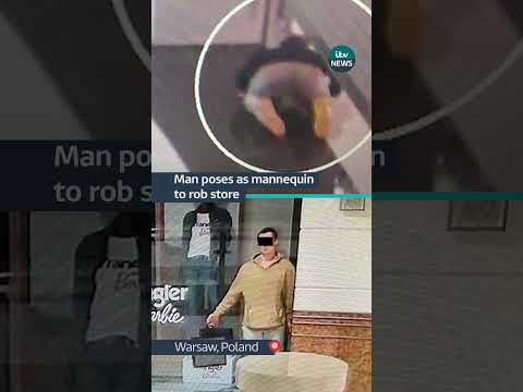 A man posed as a mannequin until a shop closed so he could steal #itvnews #poland #crime