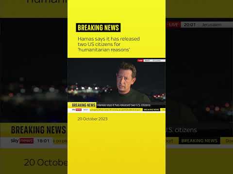 BREAKING: Two US hostages held by Hamas have been released “for humanitarian reasons”