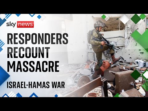 Israel-Hamas war: Responders recount aftermath of kibbutz massacre