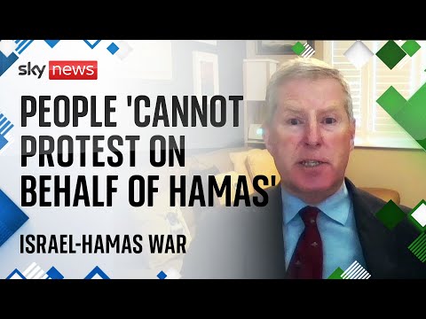 Israel-Hamas war: People ‘cannot protest on behalf of Hamas’ – Former head of counter-terror