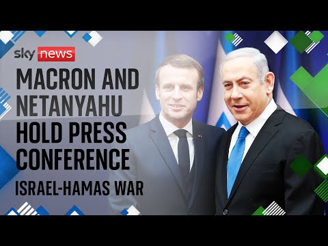 Watch live: French President Emmanuel Macron and Israel PM Benjamin Netanyahu hold a news conference