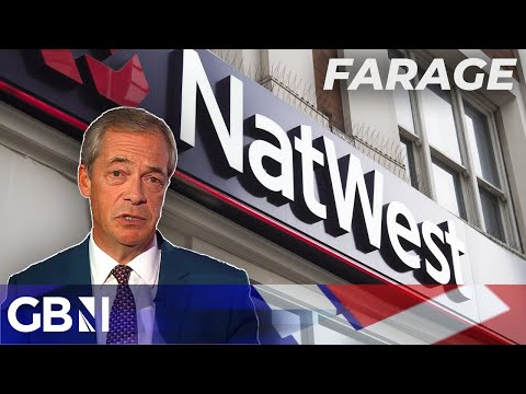 Nigel Farage is ‘FIGHTING’ to ensure NatWest ‘do not get away’ with the debanking scandal