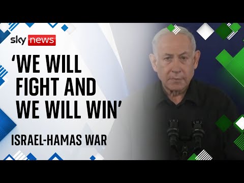 Israel-Hamas war: ‘We will fight and we will win’, says Benjamin Netanyahu