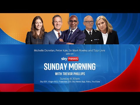 Watch Sunday Morning with Trevor Phillips live: Sir Mark Rowley. Michelle Donelan and Peter Kyle