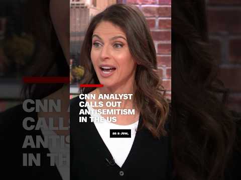 CNN analyst calls out antisemitism in the US