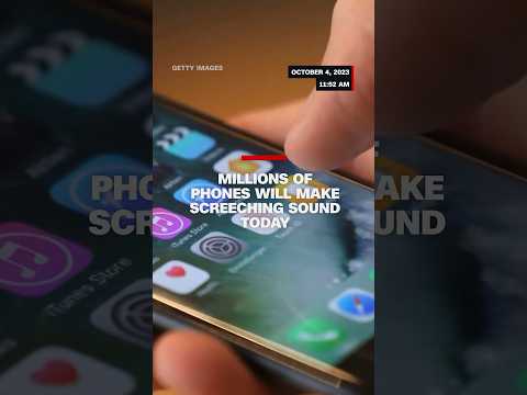 Millions of cell phones to make a screeching noise at the same time