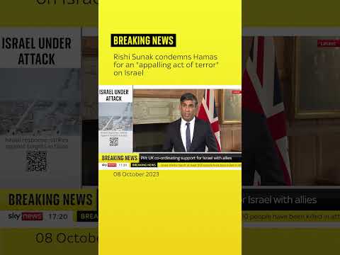 Rishi Sunak has condemned Hamas for an “appalling act of terror” on Israel