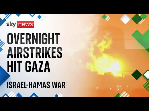 Watch Israel-Hamas war latest: Gaza continues to come under heavy bombardment