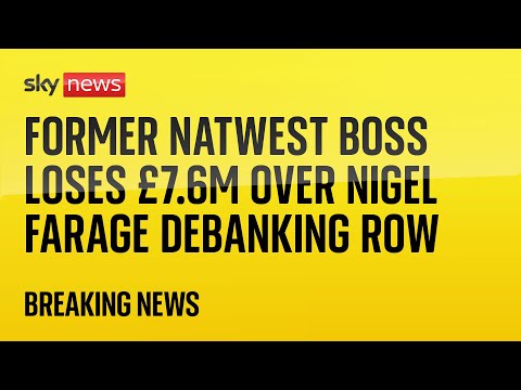 Dame Alison Rose: Former NatWest boss loses £7.6m over Nigel Farage debanking row