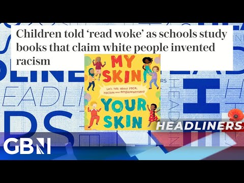 Children told ‘read woke’ as schools study books that claim white people invented racism