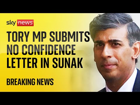 Tory MP submits no confidence letter: ‘Time for Rishi Sunak to go’