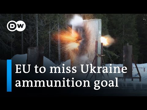 EU struggles with Ukraine ammunition pledge | DW News