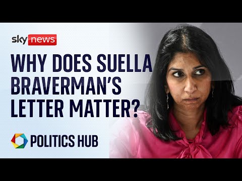 Why does Suella Braverman’s damning letter matter?