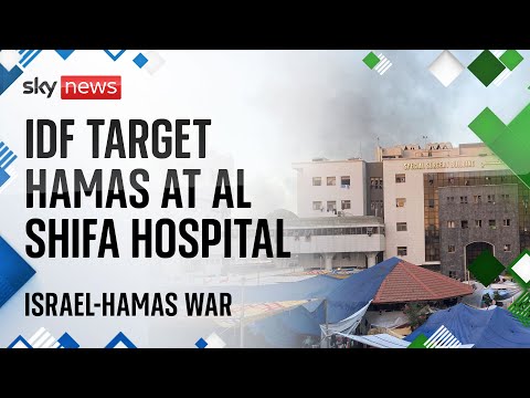 Israel says its military is carrying out operation against Hamas at Gaza’s al Shifa Hospital