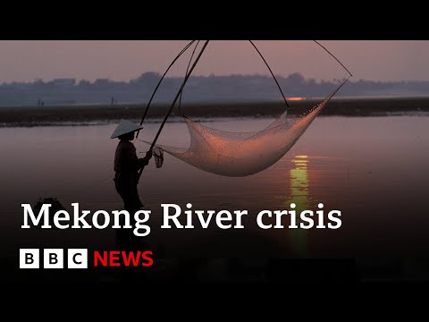 Fears Asia’s Mekong River is in crisis – BBC News
