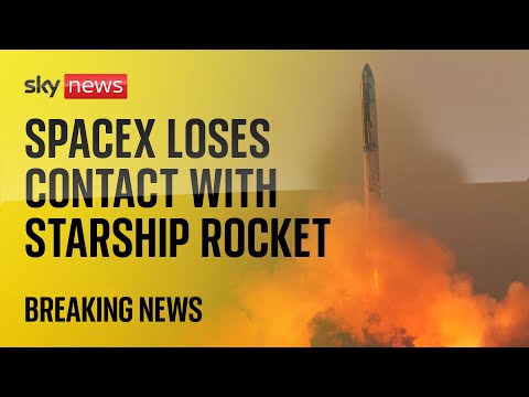 SpaceX loses contact with Starship rocket after explosions during test flight