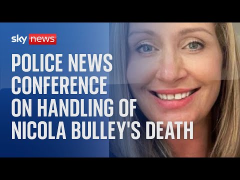 Police news conference on Nicola Bulley’s death