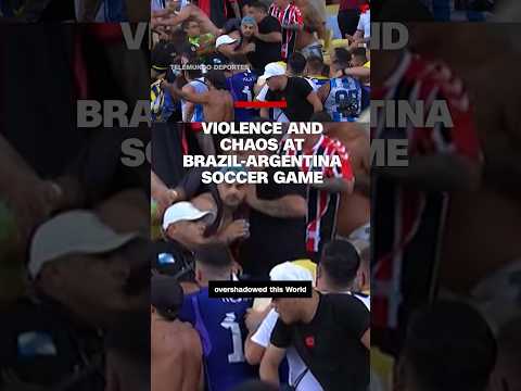 A World Cup qualifier between long-standing rivals Brazil and Argentina was overshadowed violence.