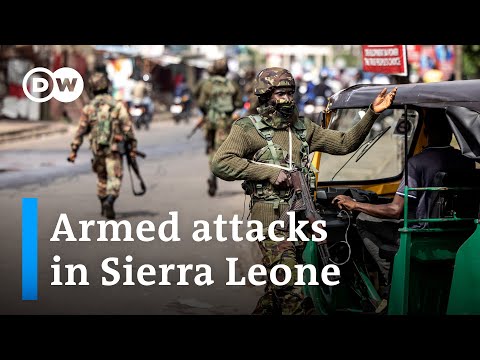 What are the attackers’ aims and how do they affect Sierra Leone’s political stability? | DW News