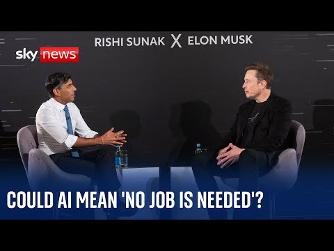 AI: A future where ‘no job is needed’ – Elon Musk speaks to Rishi Sunak