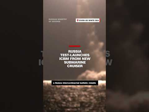 Russia test-launches ICBM from new submarine cruiser